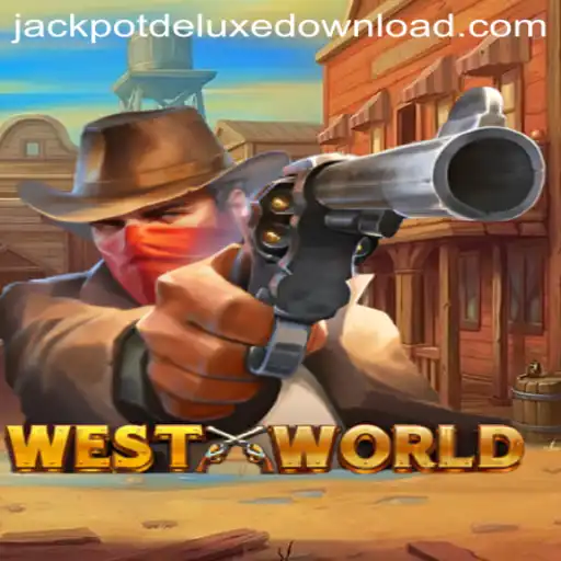 Exploring WestWorld Jackpot Deluxe